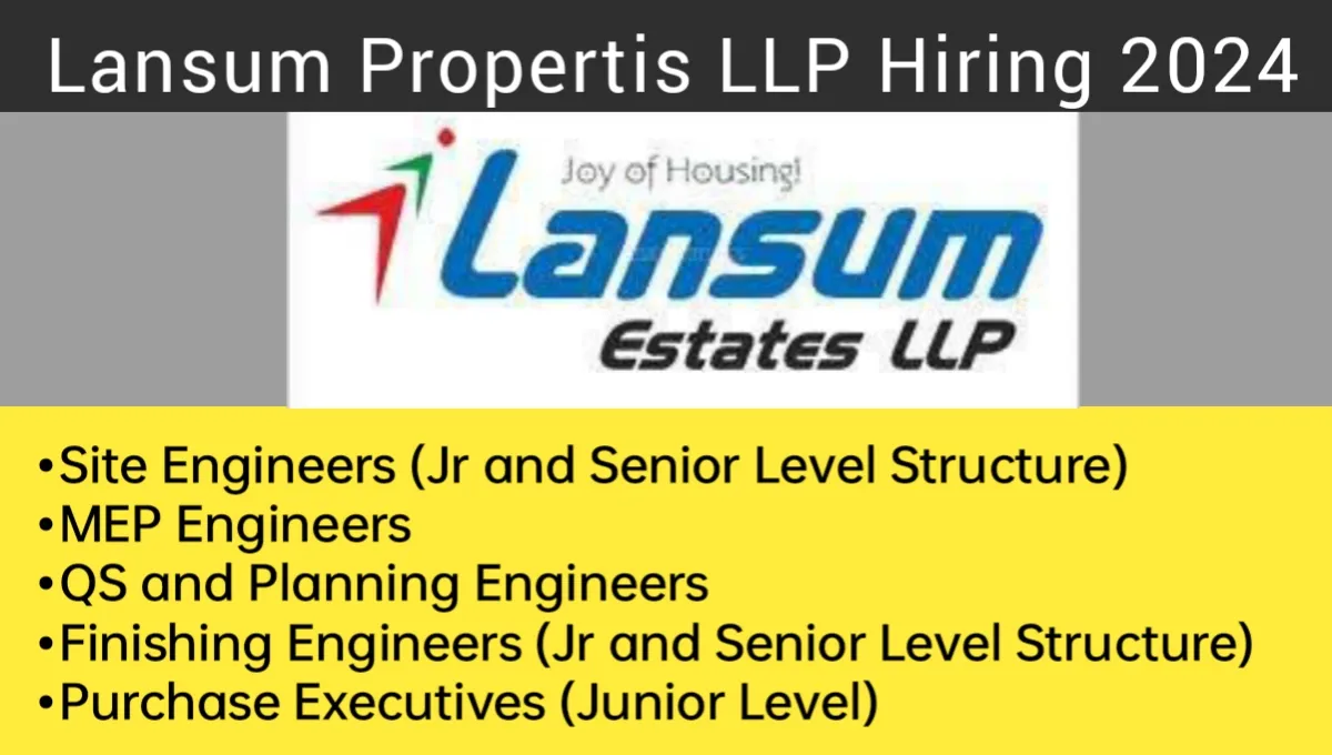 Lansum Propertis LLP Hiring 2024