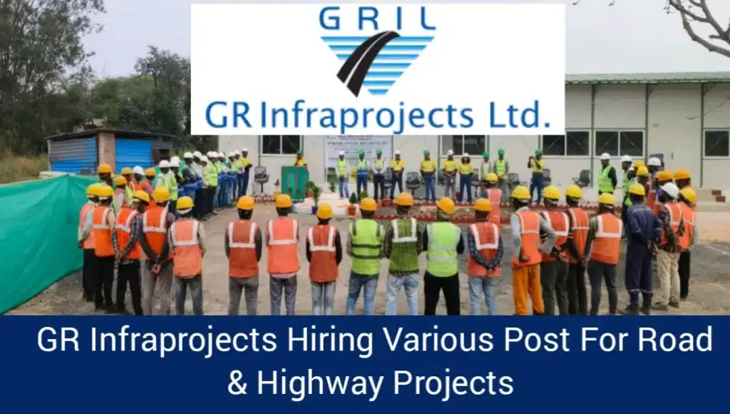 GR Infraprojects Ltd Vacancy 2024