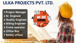 Ulka Projects Pvt Ltd Recruitment 2024