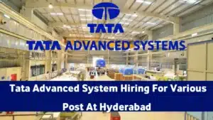 Tata Advanced Systems Limited Walk In Interview