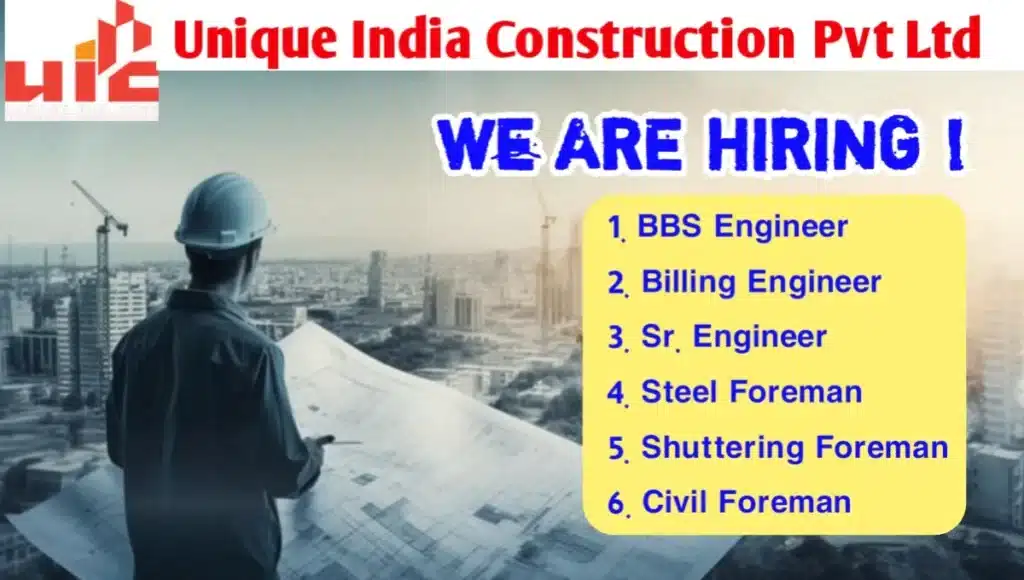 Unique India Construction Pvt Ltd Hiring Free Job