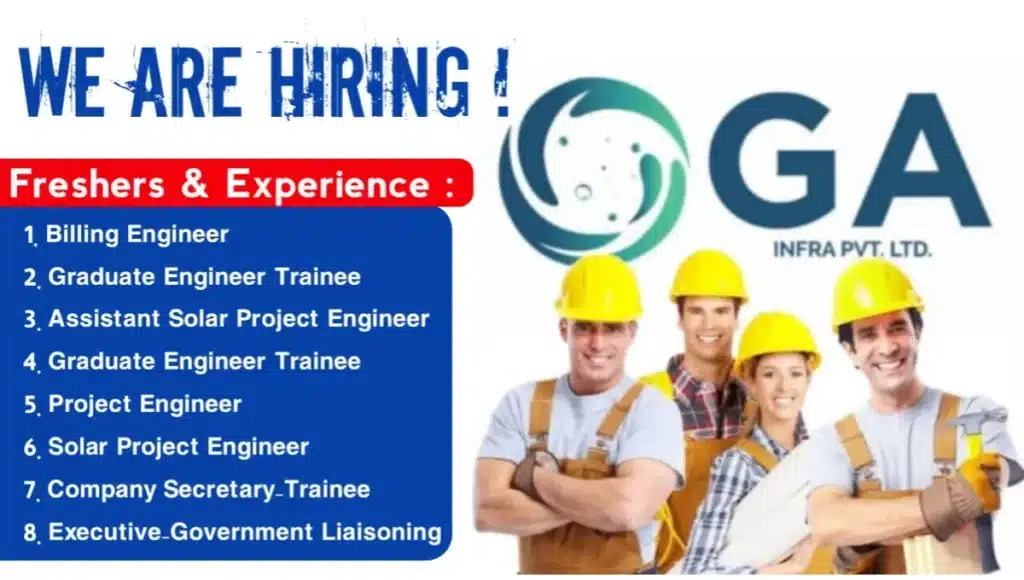 GA Infra Pvt Ltd Hiring Various Post