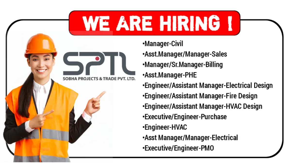 Sobha Projects & Trade Pvt Ltd Hiring 2024