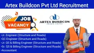 Artex Buildcon Pvt Ltd Hiring 2024 