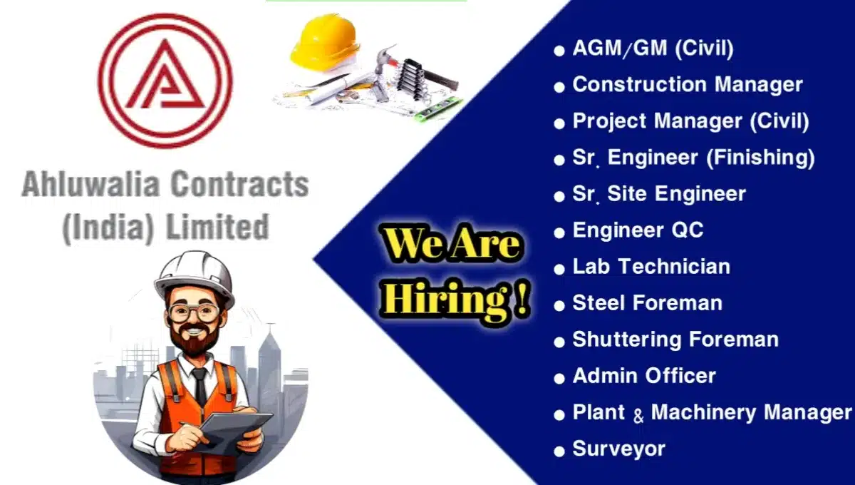 Ahluwalia Constructions (India) Ltd Recruitment 2024