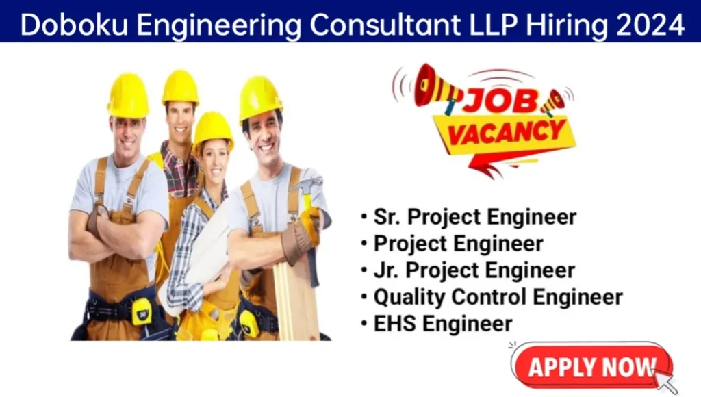 Doboku Engineering Consultant LLP Hiring 2024