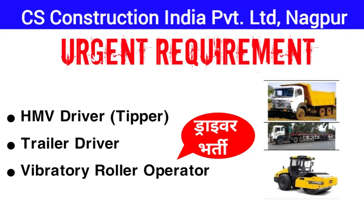 CS Construction India Ltd Job Urgent Required