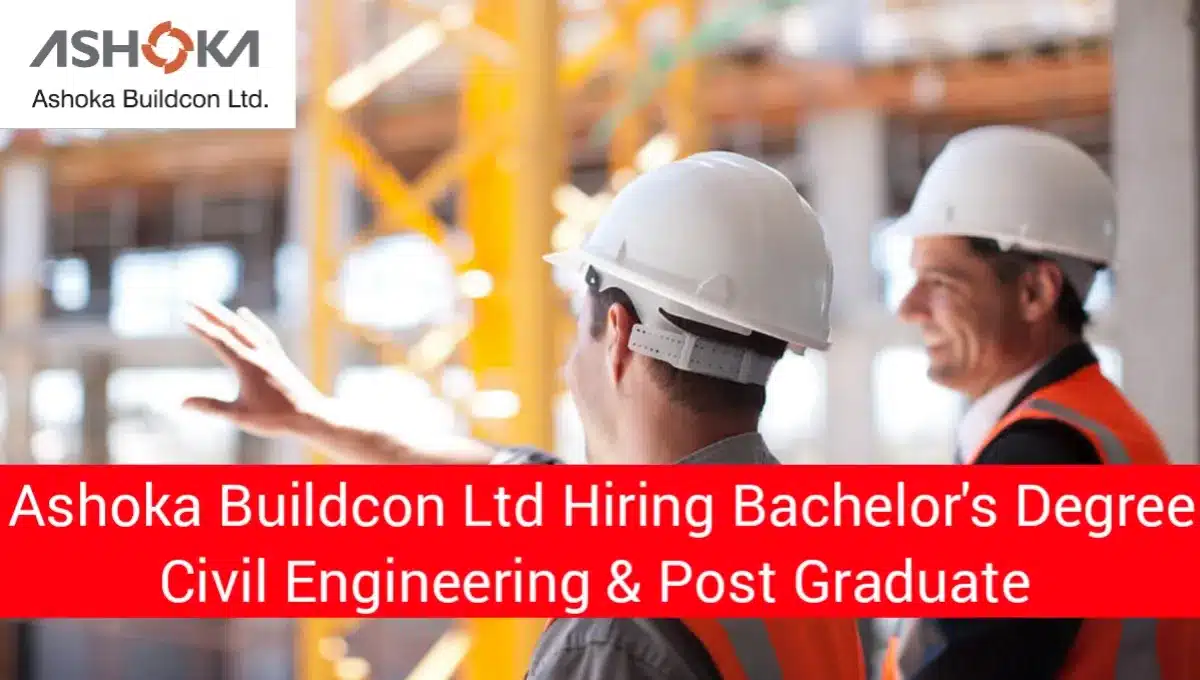 Ashoka Buildcon Ltd Hiring