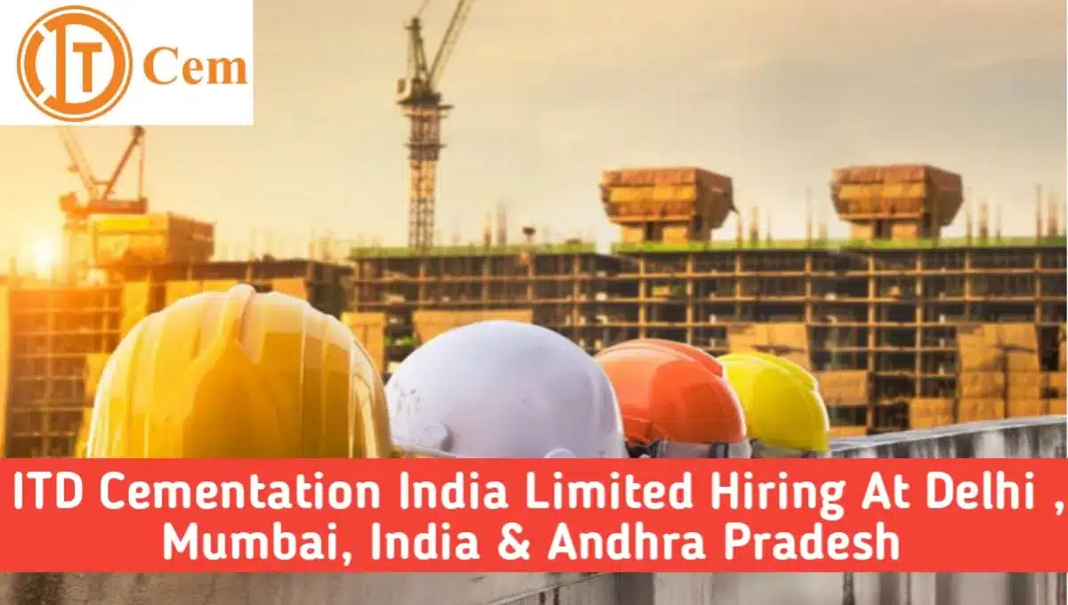 ITD Cementation Recruitment 2024