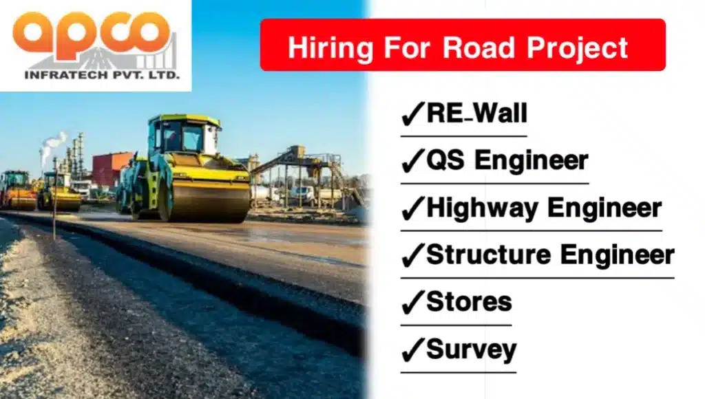 Apco Infratech Pvt Ltd Hiring For Road Project