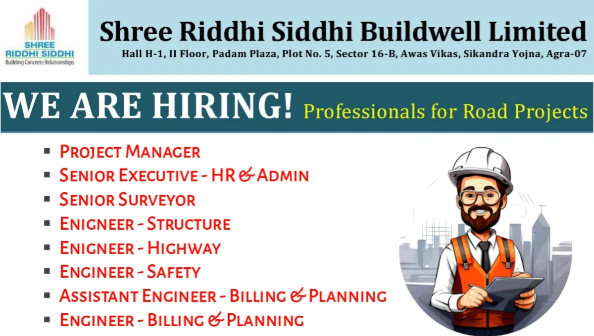 Shree Riddhi Siddhi Buildwell Ltd Hiring 2024