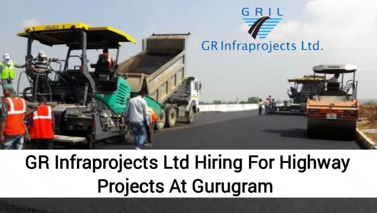 GR Infraprojects Ltd Vacancy 2024