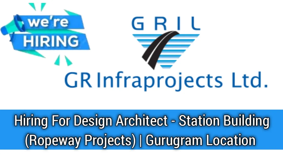 GR Infraprojects Ltd Career Opportunity 2024