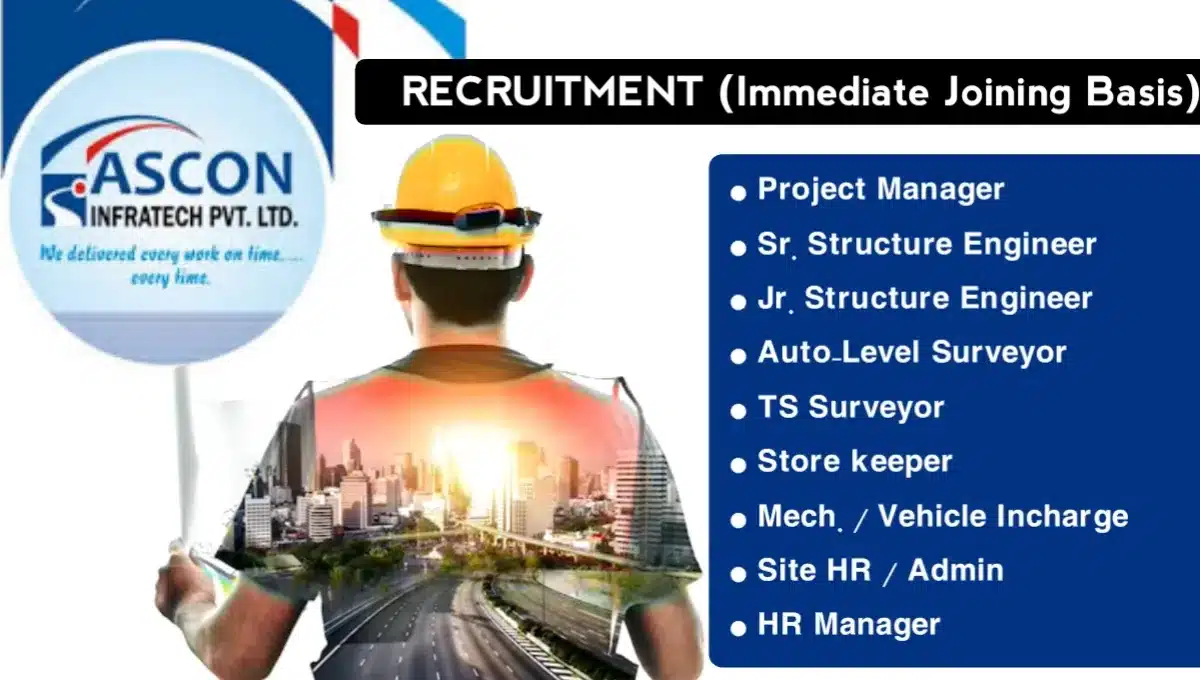 ASCON Infratech Pvt Ltd Urgent Hiring