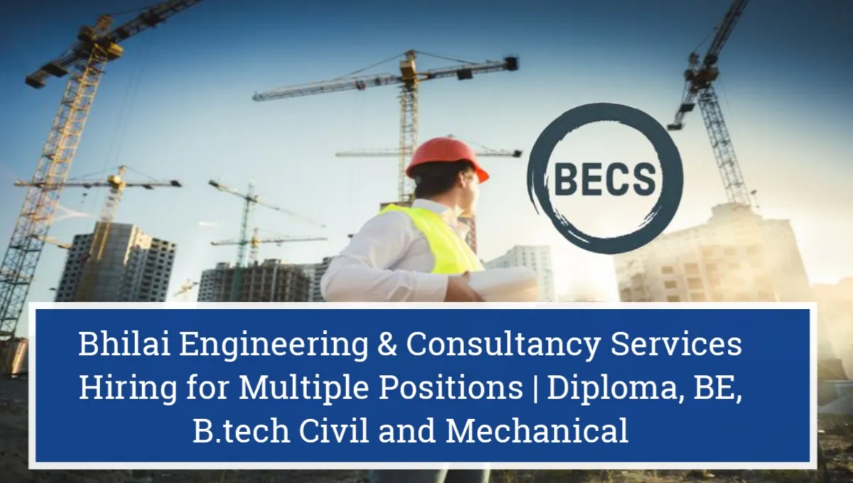 Bhilai Engineering & Consultancy Service Job 2024