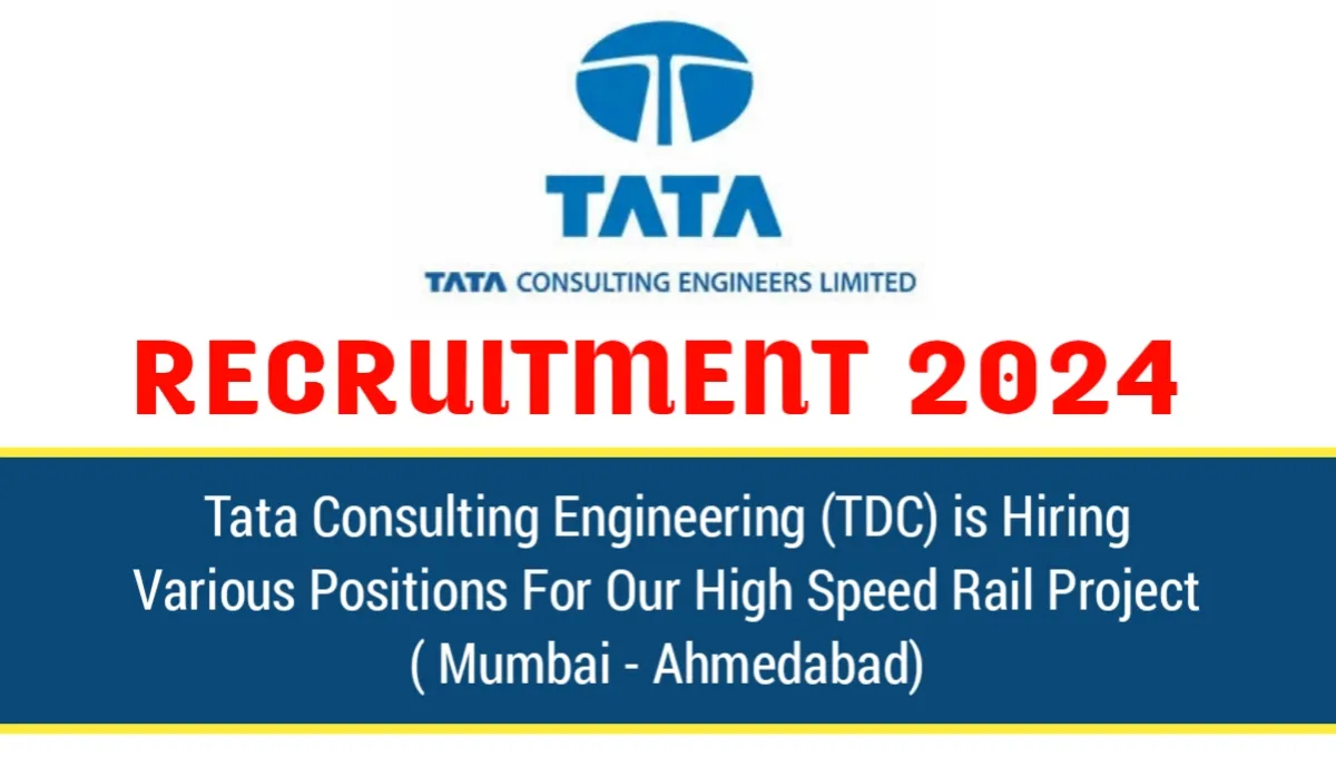 TCE Is Hiring Various Post For High Speed Rail Project