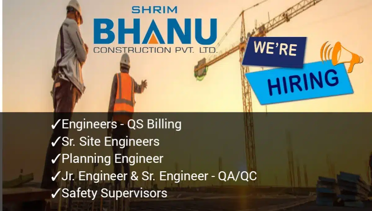 Shrim Bhanu Construction Pvt Ltd Hiring