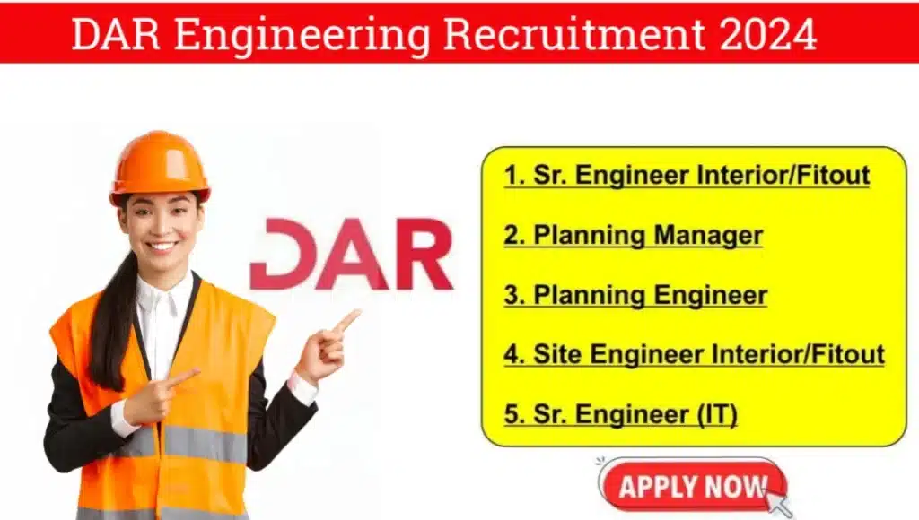 DAR Engineering Recruitment 2024