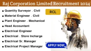 Raj Corporation Ltd Recruitment 2024