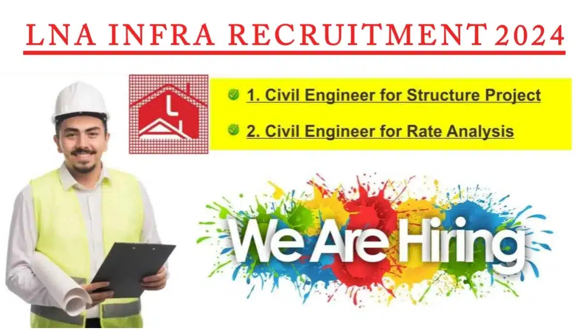LNA Infra Recruitment 2024
