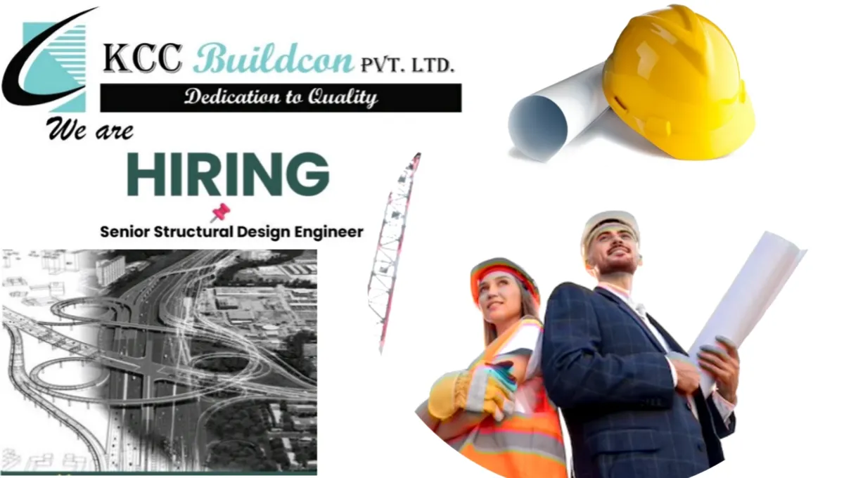 KCC Buildcon Pvt Ltd Hiring July 2024