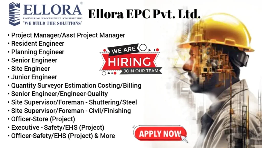 Ellora EPC Pvt Ltd Recruitment 2024