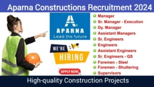 Aparna Constructions Vacancy 2024