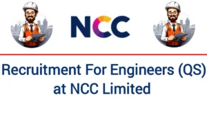 NCC Limited Recruitment Engineer