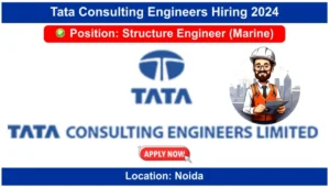 Tata Consulting Engineers (TCE) Hiring 2024