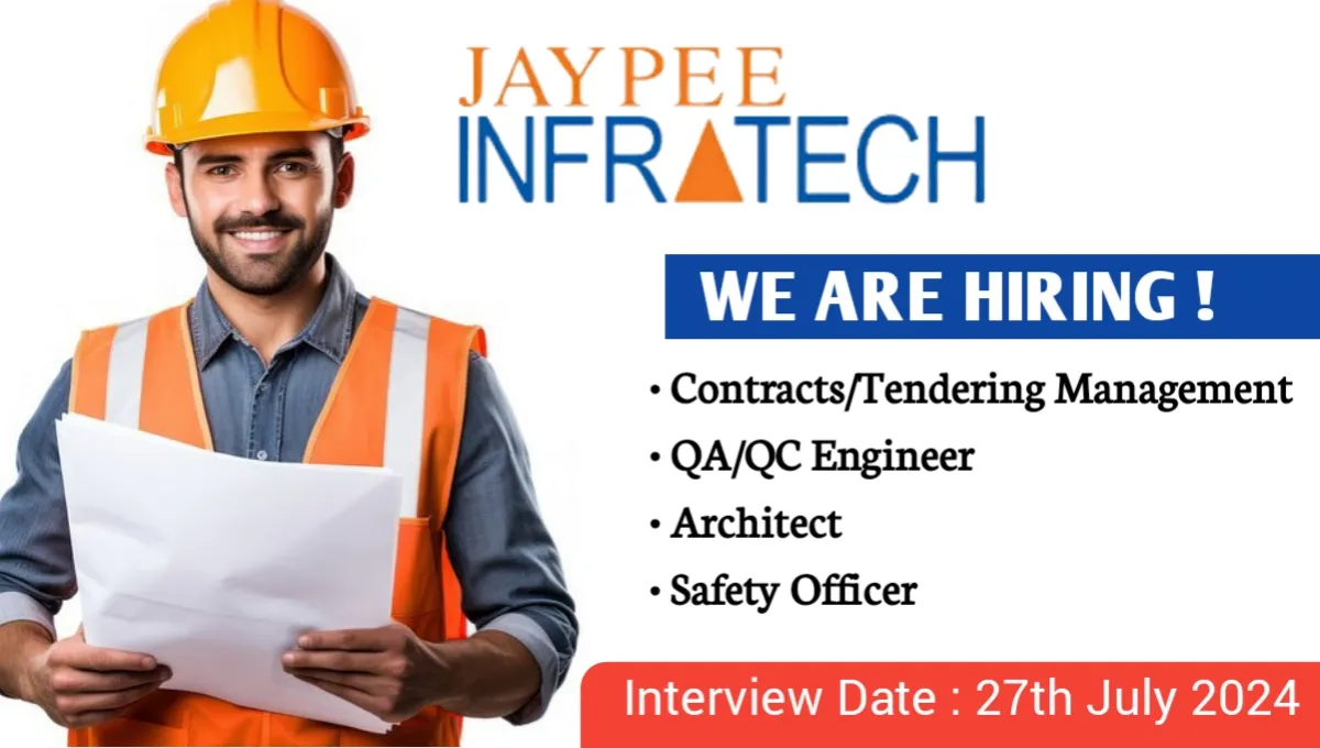 Jaypee Infratech Ltd Walk In Interview 2024 | Date - 27th July | For ...