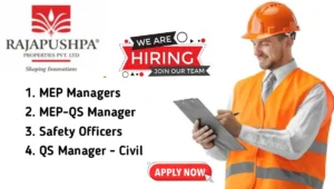 Rajapushpa Properties Pvt Ltd Hiring 2024