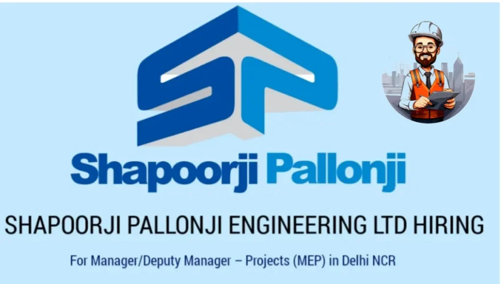 Shapoorji Pallonji Urgent Requirement 2024