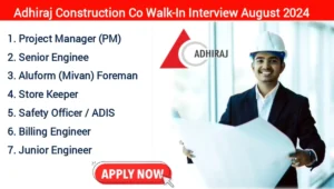 Adhiraj Construction Co Walk In Interview 2024