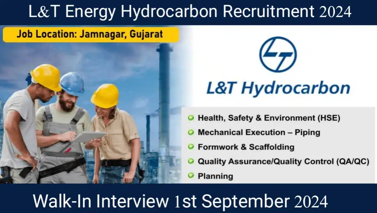 L&T Energy Hydrocarbon Walk-In Interview on 1st September 2024