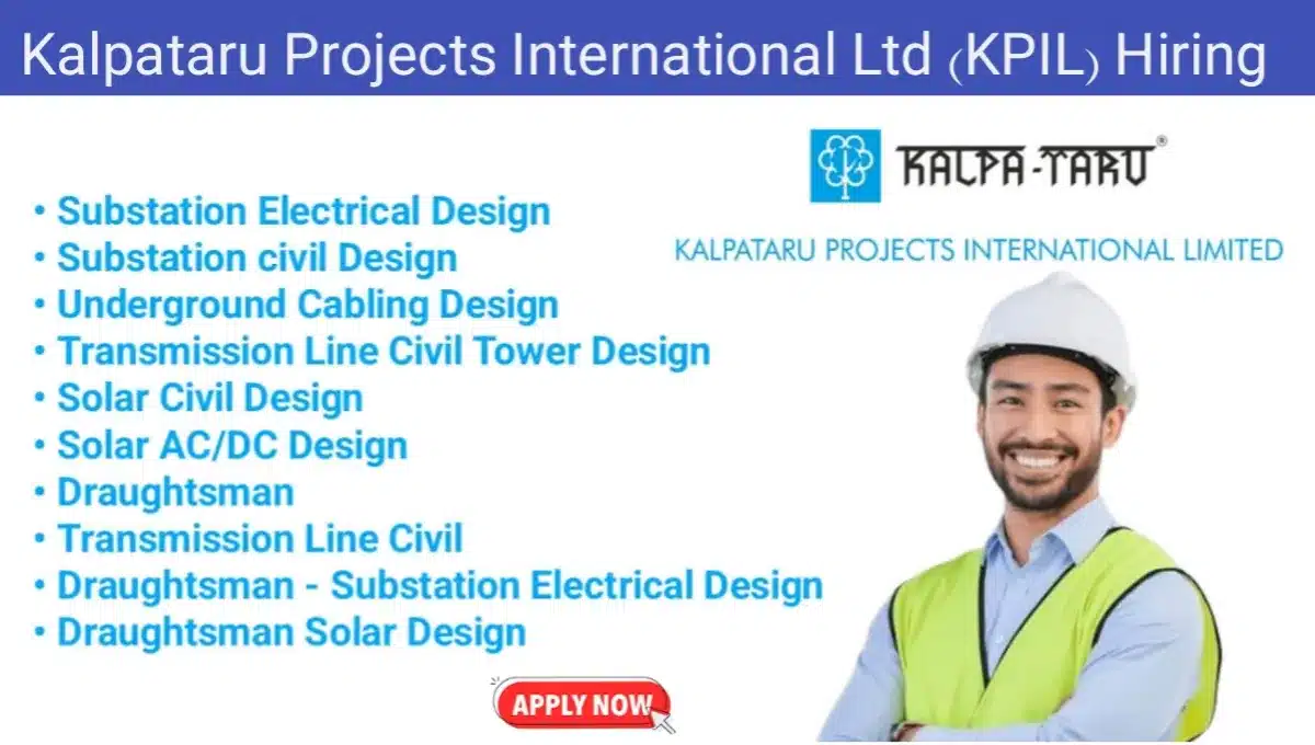 Kalpataru Projects International Ltd (KPIL) Hiring