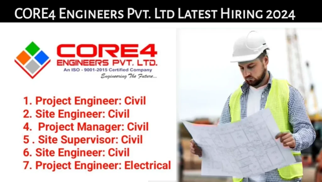 CORE4 Engineers Pvt Ltd Hiring 2024