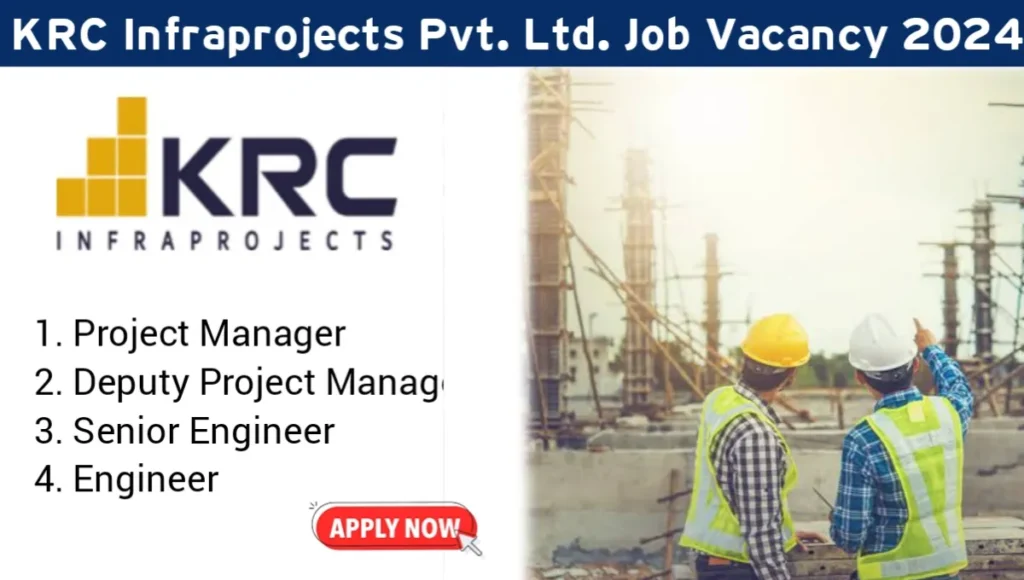 KRC Infraprojects Pvt Ltd Hiring 2024