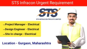 STS Infracon Pvt Ltd Urgent Hiring