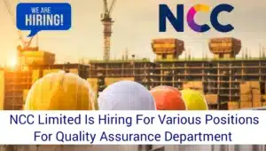 NCC Limited Hiring