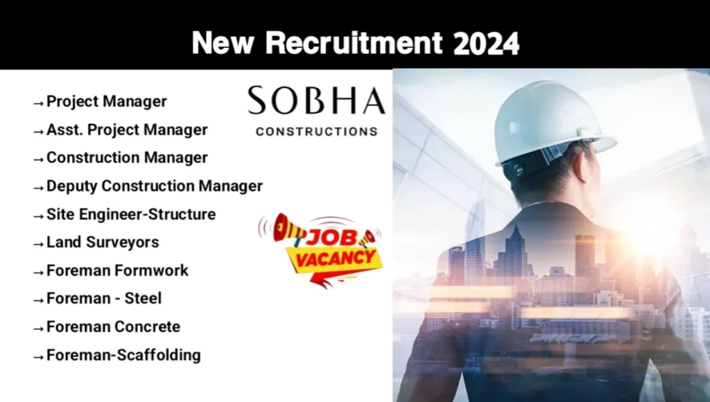 SOBHA Constructions New Job Vacancy 2024