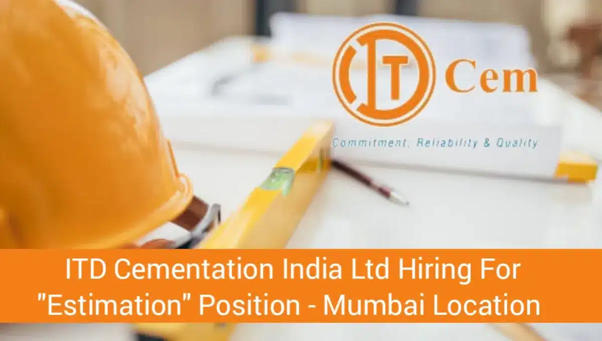 ITD Cementation India Limited Job Vacancy