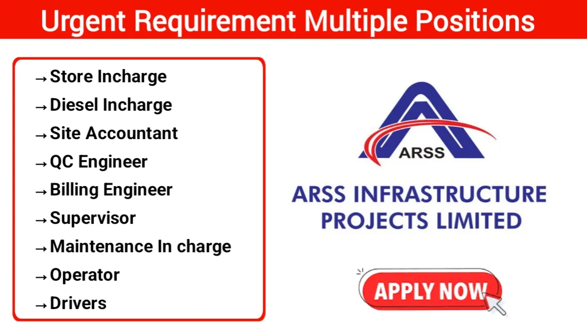 ARSS Infrastructure Projects Ltd Urgent Hiring