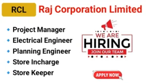 Raj Corporation Limited Hiring