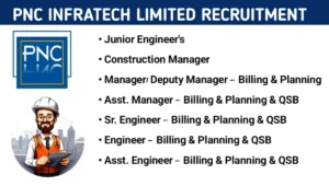 PNC Infratech Limited Latest Job Vacancy 2024