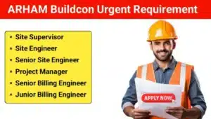 ARHAM Buildcon Urgent Hiring