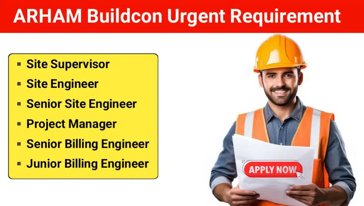 ARHAM Buildcon Urgent Hiring