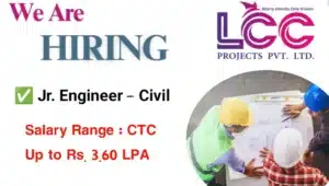 LCC Project Pvt Ltd Hiring 2024