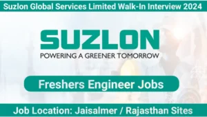 Suzlon Global Services Ltd Walk-In Interview 2024