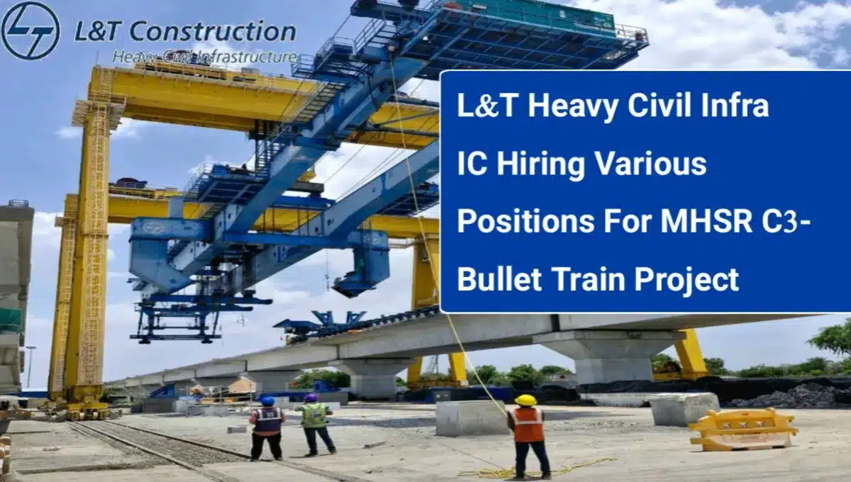 Exciting Career Opportunity at L&T Heavy Civil Infra