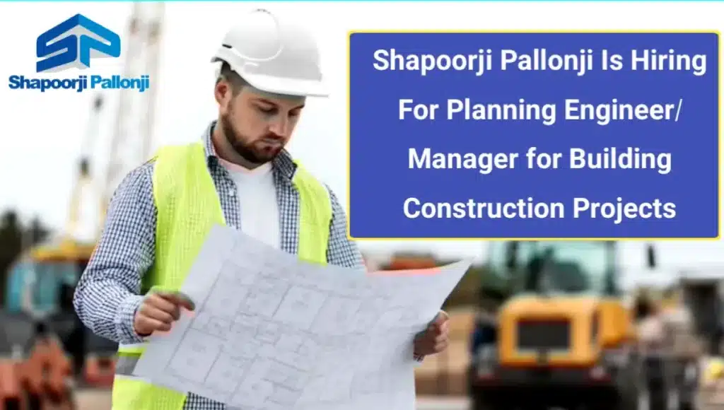 Shapoorji Pallonji Group Urgent Hiring